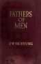 [Gutenberg 46170] • Fathers of Men